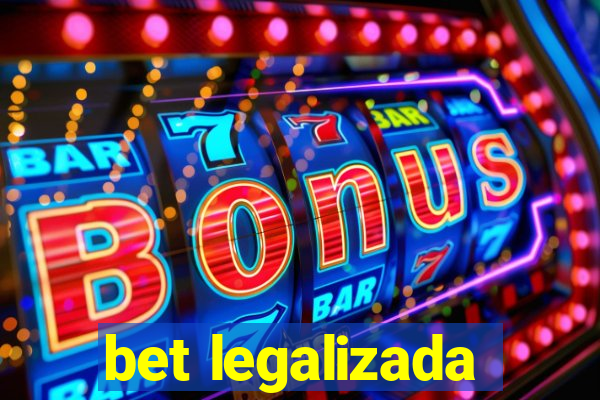 bet legalizada